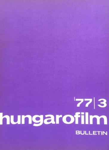 Stark Gyrgy  (szerk.) - Hungarofilm Bulletin - 1977/3