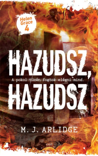 M.J. Arlidge - Hazudsz, hazudsz