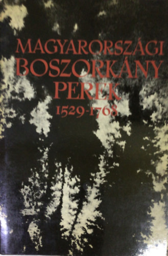 Schram Ferenc - Magyarországi boszorkányperek 1529-1768 I.