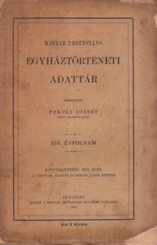 Magyar protestns egyhztrtneti adattr VIII. vfolyam