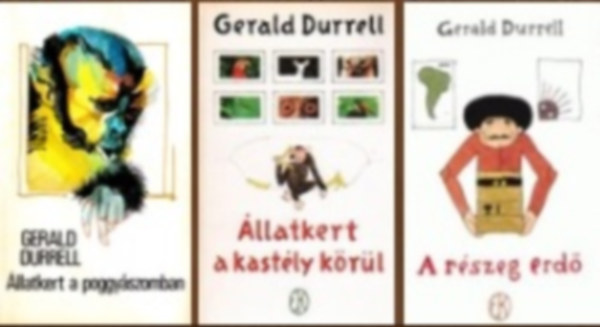 Gerald Durrell - 3 db-os könyvcsomag (Állatkert a poggyászomban / Állatkert a kastély körül / A részeg erdő)
