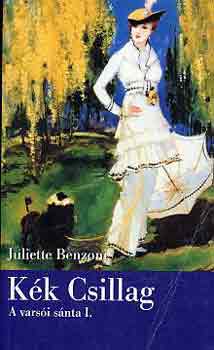 Juliette Benzoni - Kk csillag (A varsi snta I.)