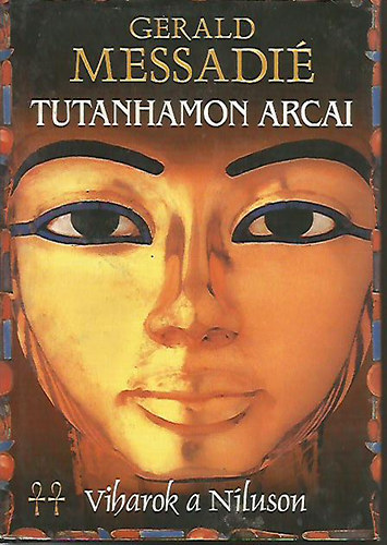 Gerald Messadi - Tutanhamon arcai