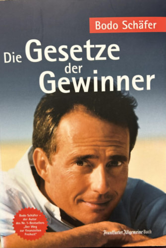 Bodo Schäfer - Die Gesetze der Gewinner