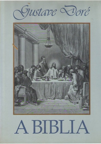 A Biblia - Gustave Dor illusztrciival