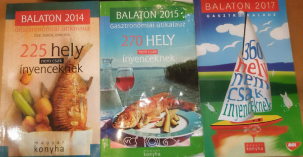 Laky Zoltán Vinkó József - 2 db Balaton: 2014 Gasztronómiai útikalauz 225 hely + 2015 Gasztronómiai útikalauz 270 hely + 2017 Gasztrokalauz 360 hely