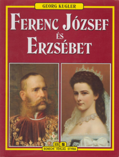 Georg Kugler - Ferenc József és Erzsébet