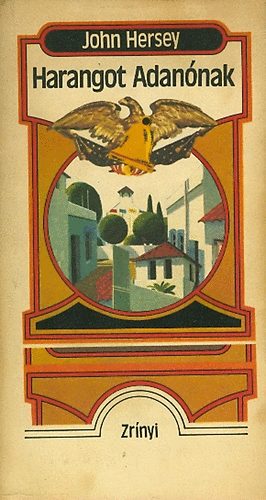 John Hersey - Harangot adan�nak