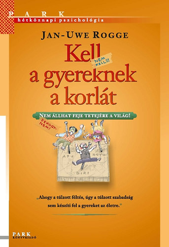 Jan-Uwe Rogge - Kell a gyereknek a korl�t