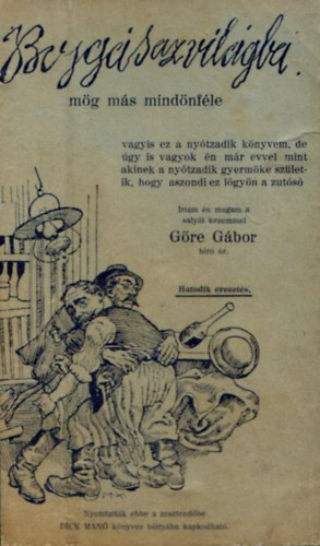 G�re G�bor - Bojg�s az vil�gba m�g m�s mind�nf�le