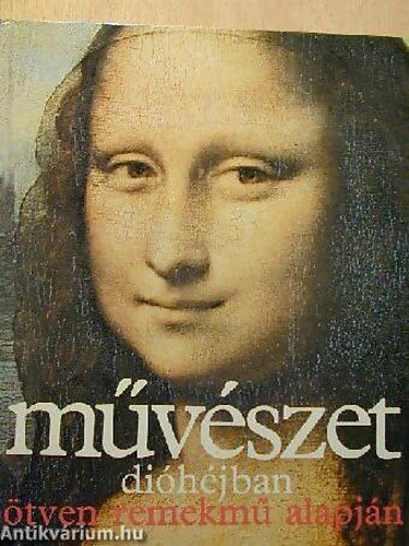 Fernand Hazan - Mvszet dihjban tven remekm alapjn