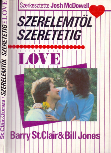 Barry St.Clair&Bill Jones - Szerelemtől szeretetig - Love (Honnan tudom, hogy szerelmes vagyok?)