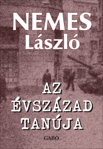 Nemes Lszl - Az vszzad tanja