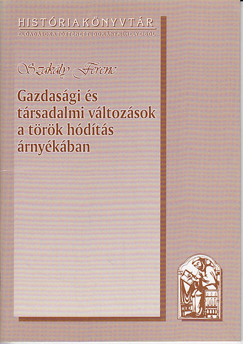 Gazdasgi s trsadalmi vltozsok a trk hdts rnykban