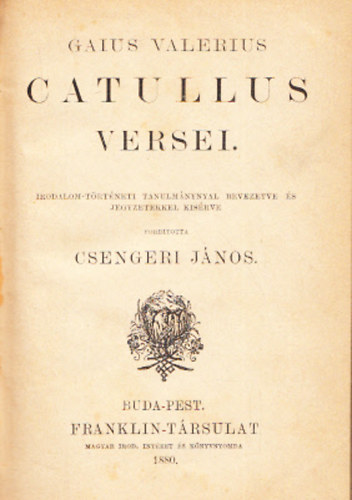 Csengeri János (ford.) - Gaius Valerius Catullus versei