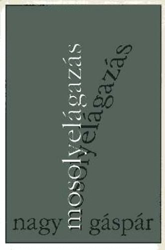 Nagy G�sp�r - Mosolyel�gaz�s