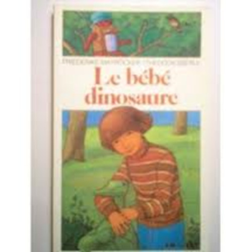 Friederike Mayröcker / Theodor Eberle - Le bébé dinosaure
