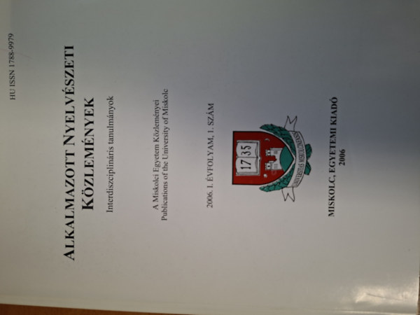 Simign� Feny� Sarolta  (szerk.) - Alkalmazott Nyelv�szeti K�zlem�nyek-- Interdiszciplin�ris tanulm�nyok 2006. I. �vfolyam 1. sz�m