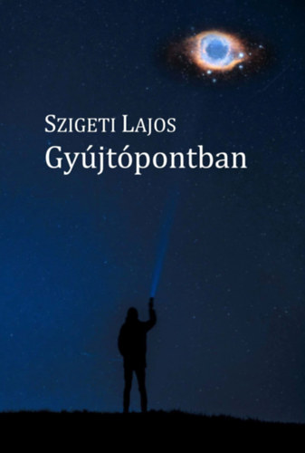 Szigeti Lajos - Gyjtpontban