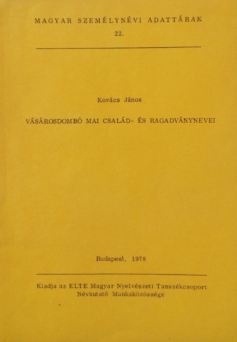 Kov�cs J�nos - V�s�rosdomb� mai csal�d- �s ragadv�nynevei