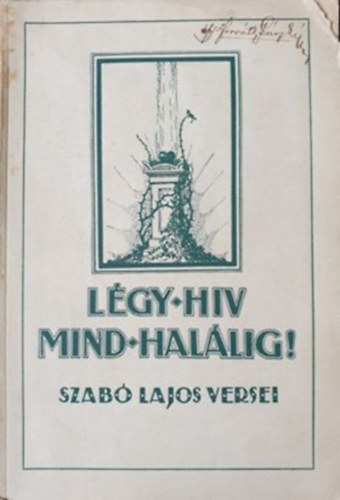 Szab Lajos - Lgy hv mind hallig!... (Szab Lajos versei)