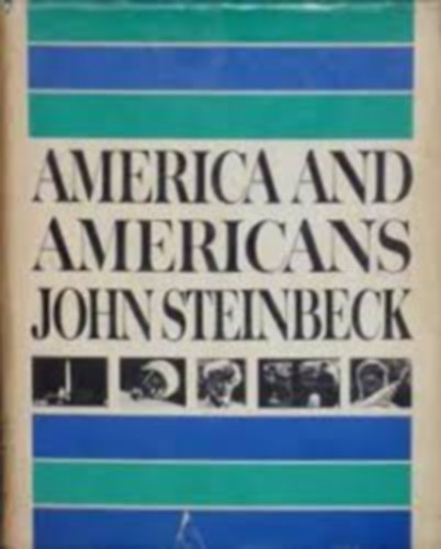 John Steinbeck - America and Americans
