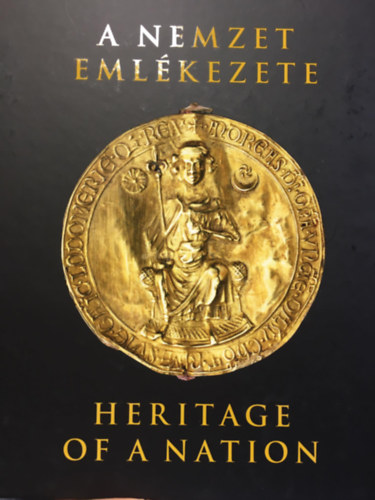 A nemzet emlékezete - Heritage of a Nation