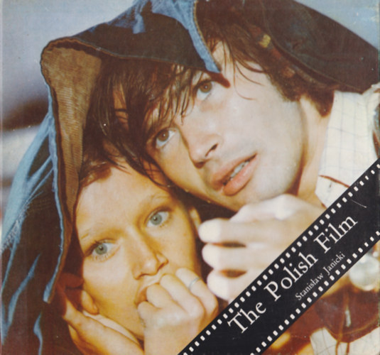 Stanisław Janicki - The Polish Film - Yesterday and Today