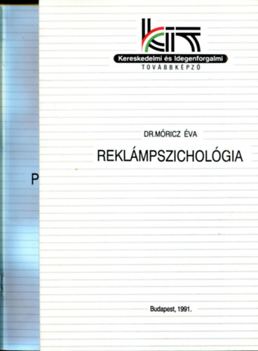 dr. Mricz va - Sndorn dr. Szennyessy Judit - 2 db Marketing ktet: Reklmpszicholgia - Marketing-, piac- s reklmkutats