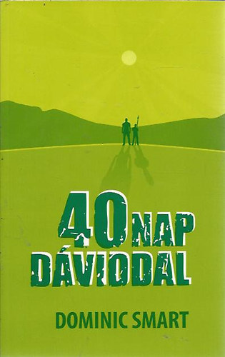 Dominic Smart - 40 nap D�viddal