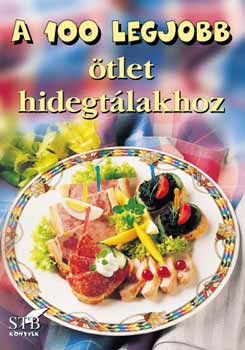 Bogos Katalin; Brtfai Lszl - A 100 legjobb tlet hidegtlakhoz