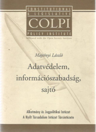 Majt�nyi L�szl� - Adatv�delem, inform�ci�szabads�g, sajt�