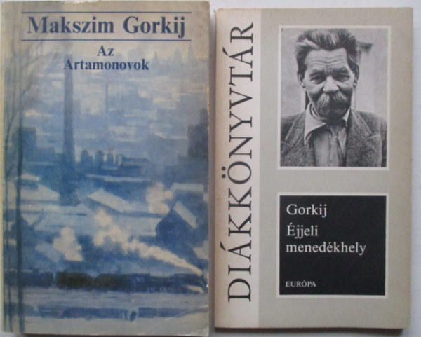 Makszim Gorkij - Az Artamonovok + Éjjeli menedékhely
