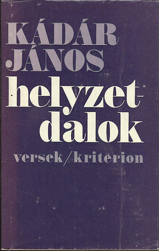K�d�r J�nos - Helyzetdalok