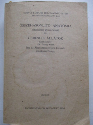 Zboray G�za  (Szerk.) - �sszehasonl�t� anat�mia II.: Gerinces �llatok