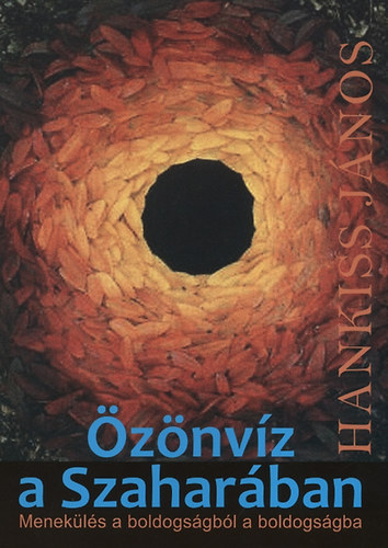 Hankiss János - Özönvíz a Szaharában