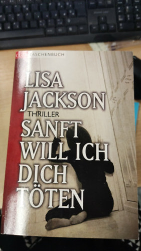 Lisa Jackson - Sanft will ich dich töten