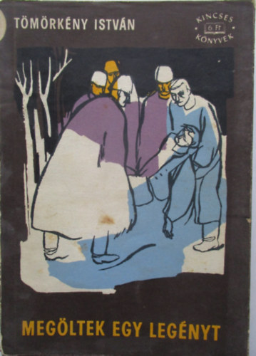 T�m�rk�ny Istv�n - Meg�ltek egy leg�nyt