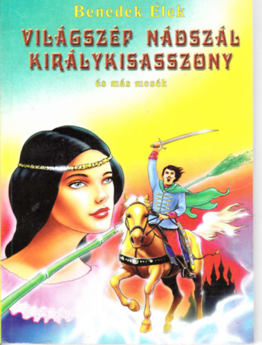 Benedek  Elek - Vilgszp ndszl kirlykisasszony s ms mesk.