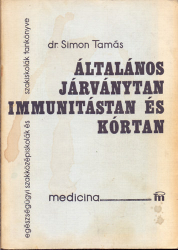 Dr. Simon Tam�s - �ltal�nos j�rv�nytan, immunit�stan �s k�rtan