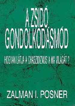 Zalman I. Posner - A zsidó gondolkodásmód