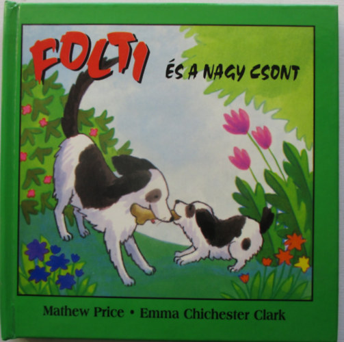 E. C. Clark M. Price - Folti és a nagy csont