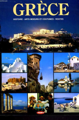 Mary Mc Callum - Gr�ce - Histoire - Arts Moeurs et Coutumes - Routes
