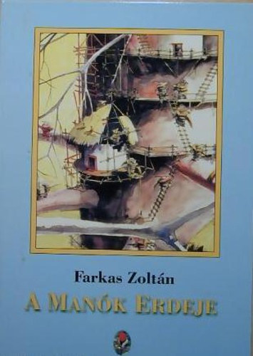 Farkas Zoltn - A mank erdeje