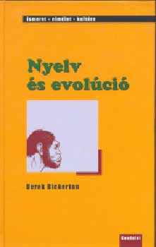 Derek Bickerton - Nyelv s evolci