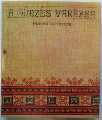 Alzbeta Lichnerov� - A h�mz�s var�zsa