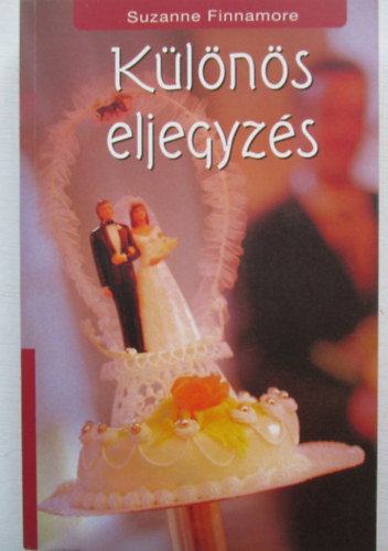 Suzanne Finnamore - K�l�n�s eljegyz�s
