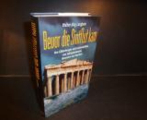 Walter-Jörg. Langbein - Bevor die Sintflut kam. Von Götterbergen und Geisterstdten, von Zyklopenmauern, Monstern und Sauriern.