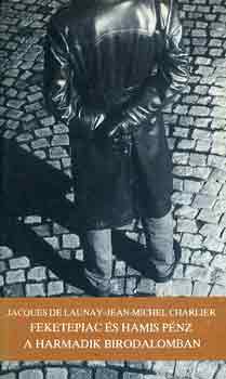 de J.- Charlier, J.M Launay - Feketepiac �s hamis p�nz a Harmadik Birodalomban