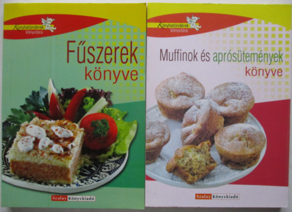 Fszerek knyve + Muffinok s aprstemnyek